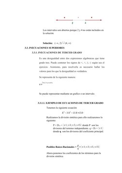  
 
Los intervalos son abiertos porque 2 y 4 no están incluidos en 
la solución
 
Solución:   (–∞, 2) 
 (4, ∞)
3.3. INECUACIO