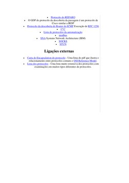  
Protocolo do REPARO 
 
O GDP do protocolo da descoberta da passagem é um protocolo de 
Cisco similar a IRDP 
 
Protocolo