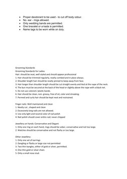 
Proper deodorant to be used - to cut off body odour. 

No. ear - rings allowed. 

Only wedding bands are permitted. 

On