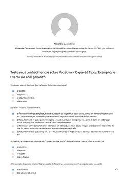 Teste seus conhecimentos sobre Vocativo – O que é? Tipos, Exemplos e
Exercícios com gabarito
1) Crianças, saiam já da chuva!