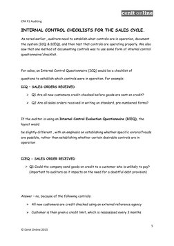 CPA P1 Auditing
INTERNAL CONTROL CHECKLISTS FOR THE SALES CYCLE. 
As noted earlier , auditors need to establish what controls