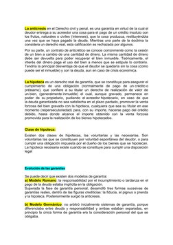 La anticresis en el Derecho civil y penal, es una garantía en virtud de la cual el
deudor entrega a su acreedor (https://es.w