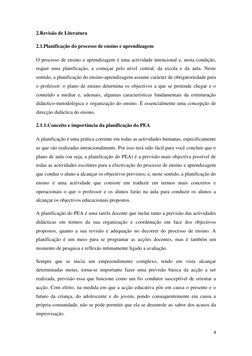 4 
 
2.Revisão de Literatura 
2.1.Planificação do processo de ensino e aprendizagem 
O processo de ensino e aprendizagem é um