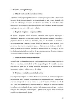 10 
 
2.2.Requisitos para a planificação 
a. Objectivos e tarefas da escola democrática: 
A primeira condição para a planific