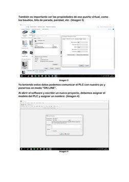 También es importante ver las propiedades de ese puerto virtual, como 
los baudios, bits de parada, paridad, etc. (Imagen 3)
