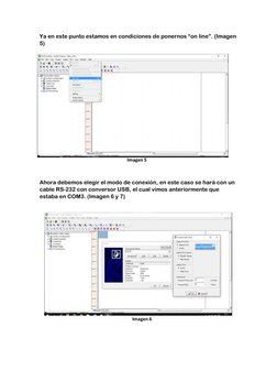 Ya en este punto estamos en condiciones de ponernos “on line”. (Imagen 
5) 
 
 
 
 
 
 
 
 
 
 
 
 
 
Ahora debemos elegir el