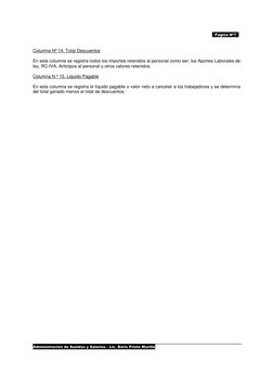Administración de Sueldos y Salarios - Lic. Boris Prieto Murillo 
Pagina Nº7 
Columna Nº 14. Total Descuentos 
 
En esta co