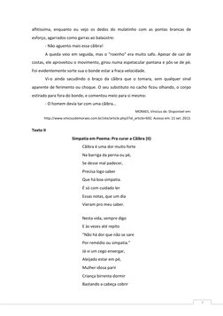7 
aflitíssima, enquanto eu vejo os dedos do mulatinho com as pontas brancas de 
esforço, agarrados como garras ao balaústr