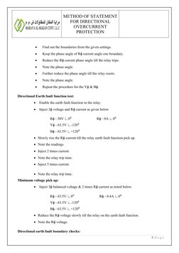 METHOD OF STATEMENT
FOR DIRECTIONAL
OVERCURRENT
PROTECTION

  Find out the boundaries from the given settings.

  Keep the