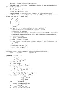 This system is called the Common or the English system. 
Centesimal System : In this system, 1 right angle is divided into 10