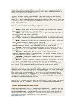 How do you know what routines you can call in a given web service? How do you know 
what parameters are required? How do you
