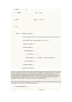 d GEOIP           P I
     d   I PADDR                      15a   const
     d SOAP            s           1024a   vary