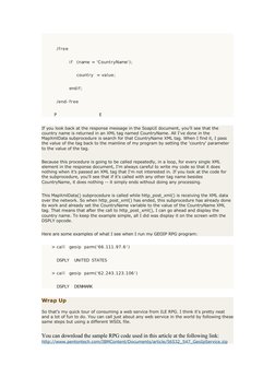 / f ree
           i f  (name = 'CountryName' ) ;
              country = va lue;
           endi f ;
      /end-f ree