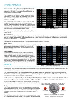 The K-Gauge HLA 600 system comes with independent touch-
screen controlpanels, with mimic display for easy operation. 
Each t