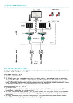 system configuration
Extract from DNV Rules for Ships, January 2011
For oil tankers Part 5, Ch. 3, Sec. 9:
D. Cargo tank over
