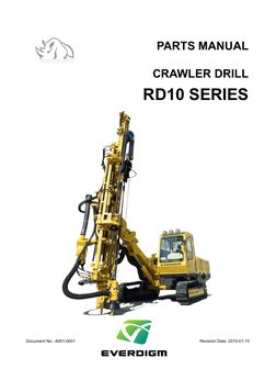 Document No.: A001-0001 
Revision Date: 2010-01-15 
PARTS MANUAL 
 
 
 
CRAWLER DRILL 
 
RD10 SERIES 
SER