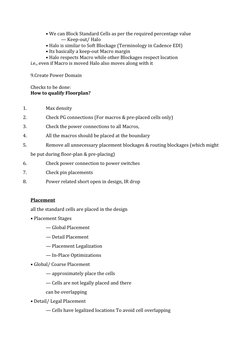 • We can Block Standard Cells as per the required percentage value 
— Keep-out/ Halo 
• Halo is similar to Soft Blockage (Ter