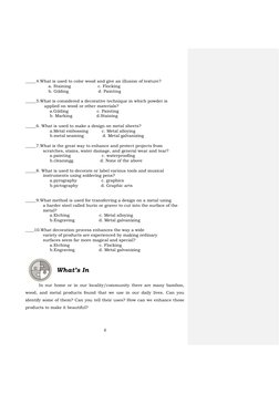 6 
 
_____4.What is used to color wood and give an illusion of texture? 
                 a. Staining                    c.