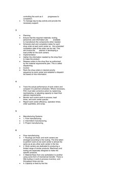 controlling the work as it          progresses to
completion.

To manage day-to-day activity and provide the
necessary suppo