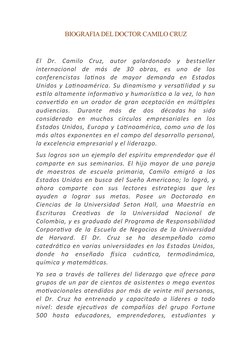 BIOGRAFIA DEL DOCTOR CAMILO CRUZ
El  Dr.  Camilo  Cruz,  autor  galardonado  y  bestseller
internacional  de  más  de  30  ob