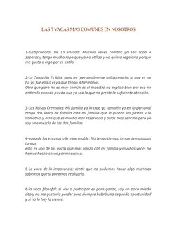 LAS 7 VACAS MAS COMUNES EN NOSOTROS
1-Justificadoras  De  La  Verdad:  Muchas  veces  compro  ya  sea  ropa  o
zapatos y teng