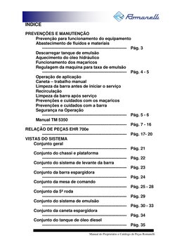 Manual do Proprietário e Catálogo de Peças Romanelli 
 
ÍNDICE 
 
PREVENÇÕES E MANUTENÇÃO 
 
 Prevenção para funcionament
