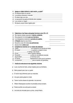 4.
Agrega un objeto indirecto a cada oración ¿a quién?
a) El cantante dedico la canción _____________________________________