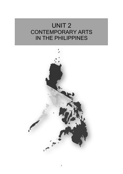 1
UNIT 2
CONTEMPORARY ARTS
IN THE PHILIPPINES
