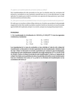 19. ¿Qué es un transformador de corriente? ¿Cómo se utiliza? 
Son transformadores de alta precisión en los que la relación en