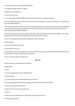 A: You've given me so much already Mr Warbucks 
W: I signed the papers today. It's official 
A: What is? It's so pretty but..