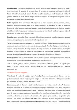 Lado derecho: Pulgar de la mano derecha, índice, corazón, anular, meñique, palma de la mano, 
toma consciencia de la palma de