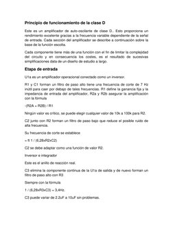 Principio de funcionamiento de la clase D 
Este es un amplificador de auto-oscilante de clase D.. Esto proporciona un 
rendim
