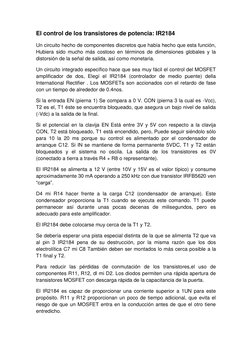 El control de los transistores de potencia: IR2184 
Un circuito hecho de componentes discretos que había hecho que esta funci