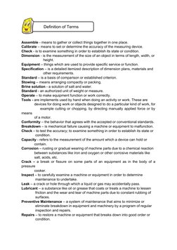 Assemble - means to gather or collect things together in one place.
Calibrate – means to set or determine the accuracy of the