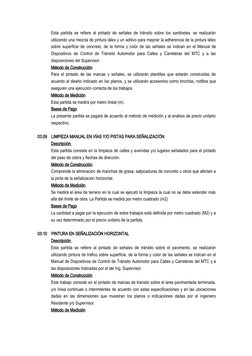 Esta partida se refiere al pintado de señales de tránsito sobre los sardineles, se realizarán
utilizando una mezcla de pintur