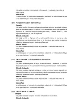 Esta partida se medirá por metro cuadrado (m2) de acuerdo a lo estipulado en el análisis de 
costos unitarios
Bases de Pago
L
