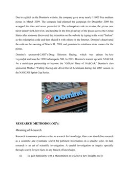 Due to a glitch on the Domino's website, the company gave away nearly 11,000 free medium
pizzas in March 2009. The company ha