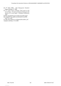 [4] *** ISO 31000 – Risk Management Standard, 
Ottawa February 27, 2008. 
[5] ***, Carta Verde a Energiei, Final report on th