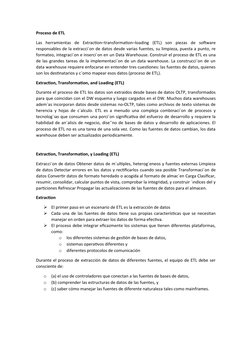 Proceso de ETL
Las  herramientas  de  Extraction–transformation–loading  (ETL)  son  piezas  de  software
responsables de la