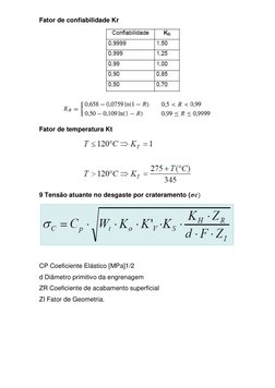 Fator de confiabilidade Kr 
 
Fator de temperatura Kt  
 
9 Tensão atuante no desgaste por crateramento (𝝈𝒄) 
 
 
CP Coefic