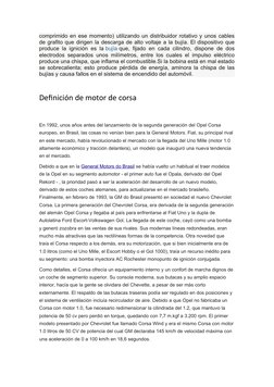 comprimido en ese momento) utilizando un distribuidor rotativo y unos cables
de grafito que dirigen la descarga de alto volta