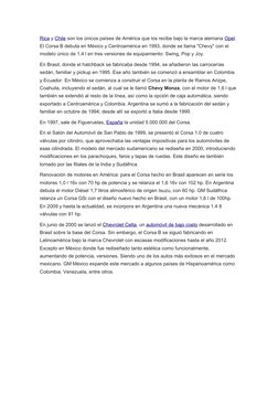 Rica (https://es.wikipedia.org/wiki/Costa_Rica) y Chile son los únicos países de América que los recibe bajo la marca alemana