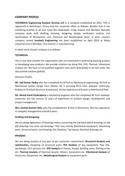 COMPANY PROFILE  
TECHINOVA Engineering Analysis Services LLP is a company established on 2015. This is 
registered in Berham