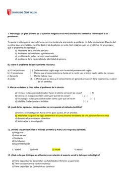 7. Mariátegui un gran pionero de la cuestión indígena en el Perú escribió esta sentencia refiriéndose a los 
problemas: 
“La
