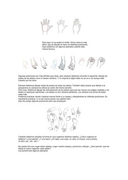 Pero aquí no se acabó el chiste. Ahora viene lo más 
difícil, que es dibujar la mano en distintas posiciones. 
Aquí