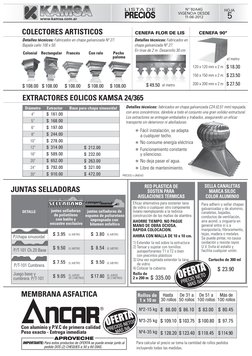 COLECTORES ARTISTICOS
JUNTAS SELLADORAS
MEMBRANA ASFALTICA
CENEFA FLOR DE LIS
CENEFA 90º
www.kamsa.com.ar
PRECIOS
LISTA DE
Nº
