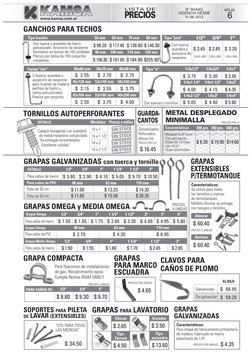 www.kamsa.com.ar
PRECIOS
LISTA DE
Nº 92A4G
VIGENCIA DESDE
11-06-2012
HOJA
6
GANCHOS PARA TECHOS
GRAPAS GALVANIZADAS con tuerc