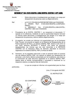 INFORME Nº 164-2020-REGPOL-LIMA/DIVPOL-CENTRO-1-CPT-ADM.
Asunto
:
Sobre denuncias e investigaciones que tengan a su cargo por
