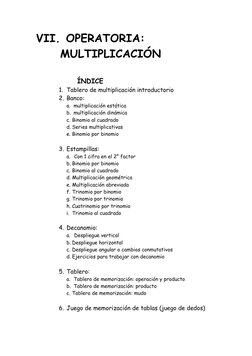 VII. OPERATORIA:    
MULTIPLICACIÓN
              ÍNDICE
1. Tablero de multiplicación introductorio
2. Banco:
a.  multiplicac