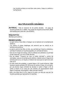 Las tarjetas primero se escriben como suma y luego se cambian a
multiplicación.
MULTIPLICACIÓN DINÁMICA
MATERIAL:  Todo  el